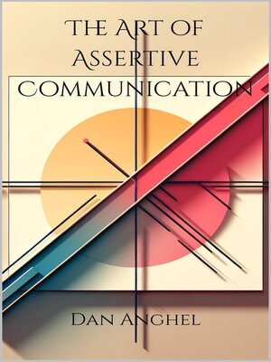 cover image of The Art of Assertive Communication